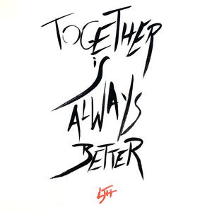 Mantra "Together Is Always Better" - Lola James Harper